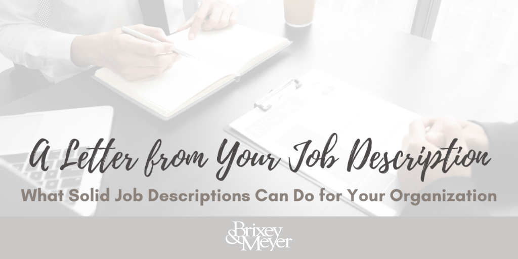 A Letter from Your Job Description What Solid Job Descriptions Can Do